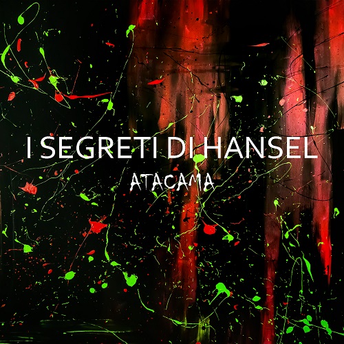 alt=" I Segreti di Hansel album cover atacama"/